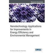https://i5.walmartimages.com/seo/Nanotechnology-Applications-for-Improvements-in-Energy-Efficiency-and-Environmental-Management-Hardcover-9781466663046_bd199248-a86d-4c56-a49a-83c59f026cfa.d5b1ec5662ef8105b7fc248a0661e529.jpeg?odnWidth=180&odnHeight=180&odnBg=ffffff