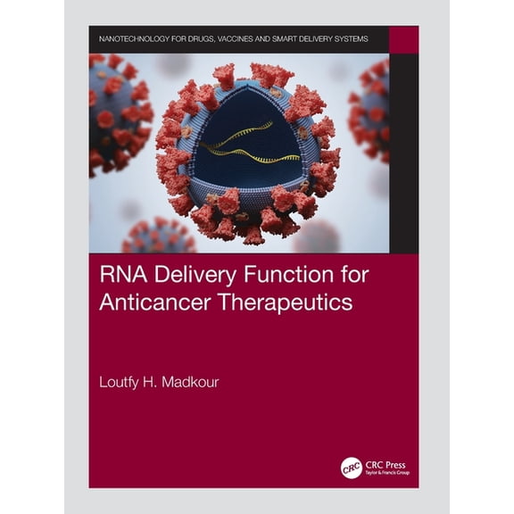 Nanotechnology for Drugs, Vaccines and S RNA Delivery Function for Anticancer Therapeutics, (Paperback)