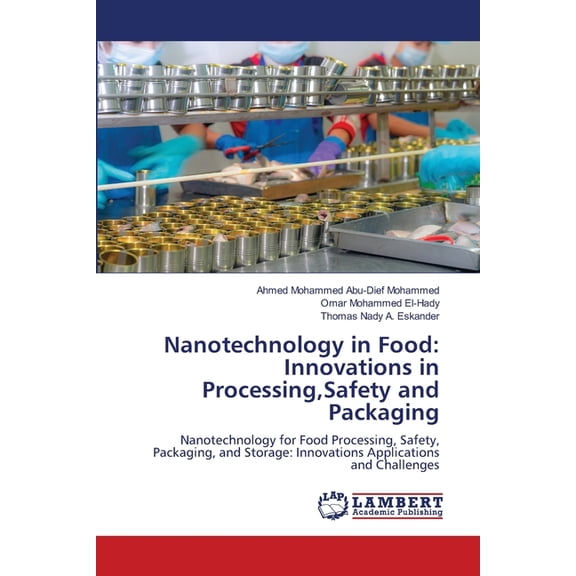 Nanotechnology in Food: Innovations in Processing, Safety and Packaging, (Paperback)