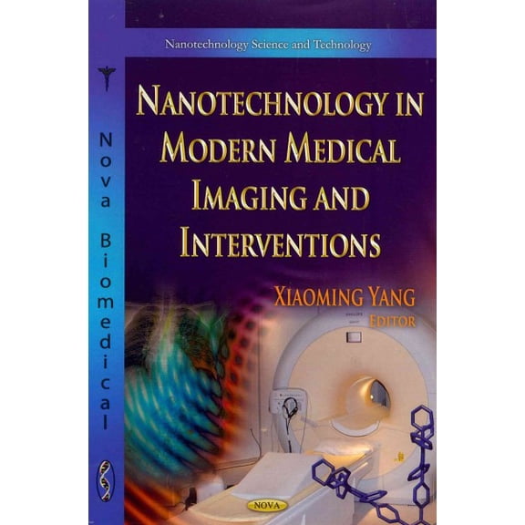 Nanotechnology in Modern Medical Imaging and Interventions
