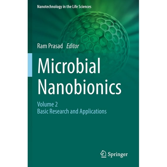 Nanotechnology in the Life Sciences Microbial Nanobionics: Volume 2, Basic Research and Applications, (Paperback)