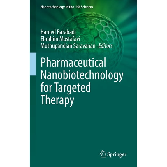 Nanotechnology in the Life Sciences Pharmaceutical Nanobiotechnology for Targeted Therapy, (Hardcover)