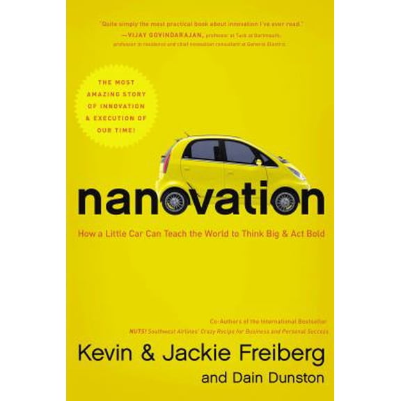 Pre-Owned Nanovation: How a Little Car Can Teach the World to Think Big and Act Bold (Hardcover) 1595554424 9781595554420