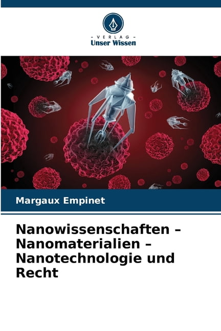 Nanowissenschaften - Nanomaterialien - Nanotechnologie und Recht, (Paperback)
