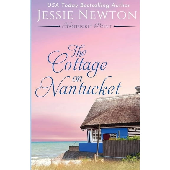 Nantucket Point The Cottage on Nantucket: Heartfelt Women's Fiction Mystery, Book 1, (Paperback)