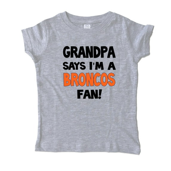 NanyCraft's My Grandpa says I'm a BRONCOS Fan Girl T-Shirt