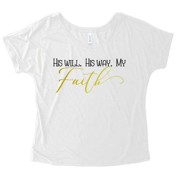 NanyCrafts' His Will His Way My Faith Slouchy Tee