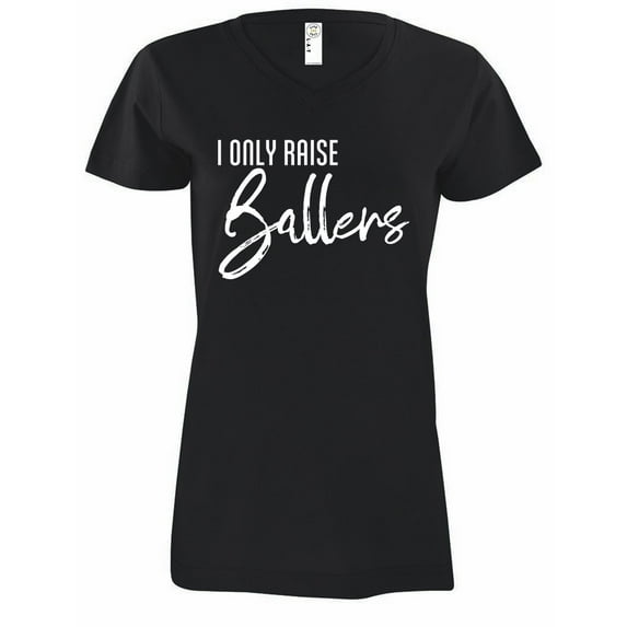 NanyCrafts' I only Raise Ballers Ladies Modern Fit V-Neck Shirt