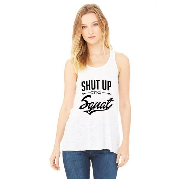 NanyCrafts Shut Up and Squat Women's Flowy Racerback Tank