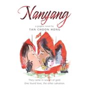 Nanyang A Graphic Novel by Tan Choon Hong, Paperback