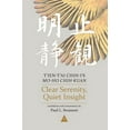 thumbnail image 1 of Nanzan Library of Asian Religion and Culture: Clear Serenity, Quiet Insight: T'Ien-t'Ai Chih-I's Mo-Ho Chih-Kuan, 3-Volume Set (Paperback), 1 of 1