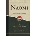 thumbnail image 1 of Naomi : Or the Last Days of Jerusalem (Classic Reprint), 1 of 1