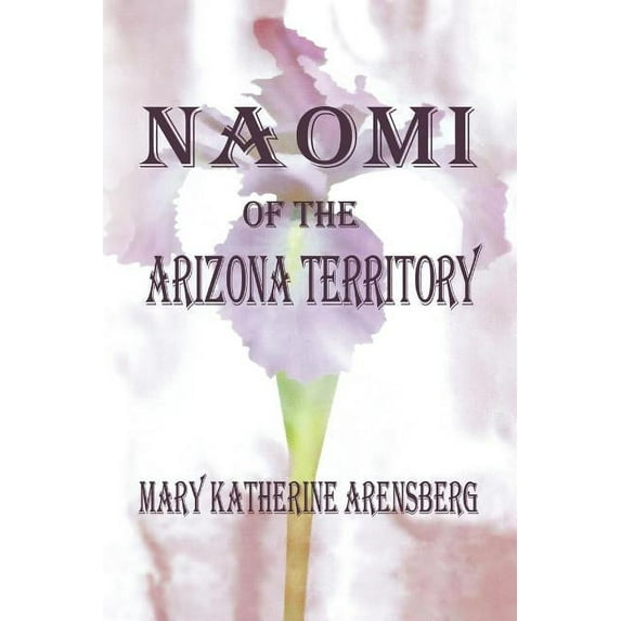 Naomi of the Arizona Territory