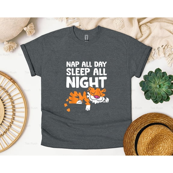 Nap All Day Sleep All Night Funny Cute Sleeping Tiger Gift, Animal Humor,T-Shirt, SW, Hoodie Unisex, up to 5XL