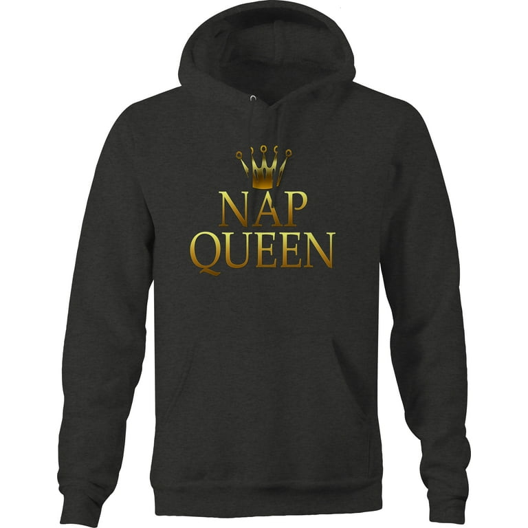 Nap queen hoodie hot sale