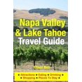 thumbnail image 1 of Napa Valley & Lake Tahoe Travel Guide - Paperback, 1 of 1