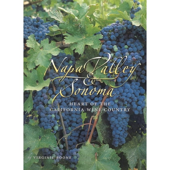 Napa Valley & Sonoma : Heart of California Wine Country (Paperback)