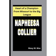 Napheesa Collier Heart of a Champion-From Missouri to the Big League, Paperback