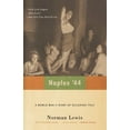 thumbnail image 1 of Naples '44 : A World War II Diary of Occupied Italy (Paperback), 1 of 2