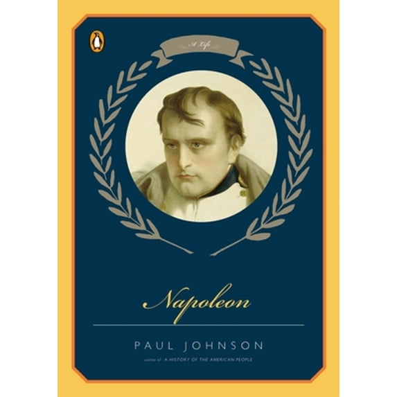 Pre-Owned Napoleon: A Life (Paperback) 0143037455 9780143037453