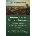 thumbnail image 1 of Napoleon Absent, Coalition Ascendant: The 1799 Campaign in Italy and Switzerland, Volume 1, (Paperback), 1 of 1
