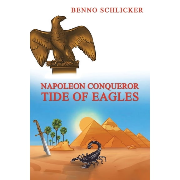 Napoleon Conqueror: Tide of Eagles, (Paperback)