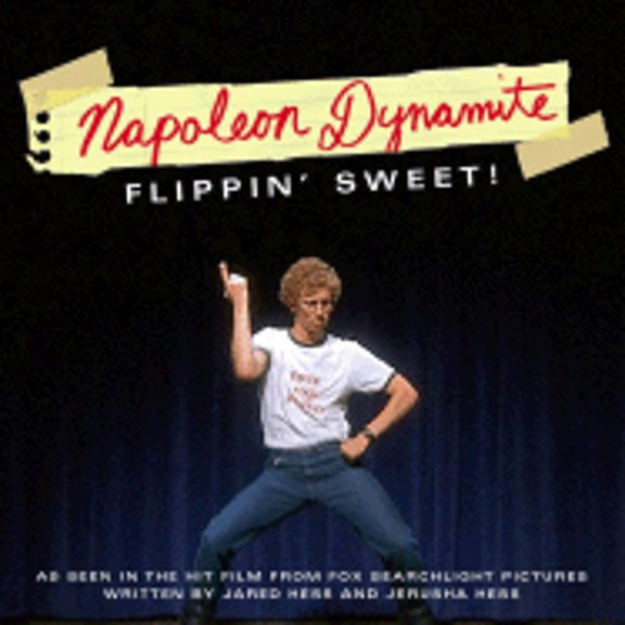 Pre-Owned Napoleon Dynamite: Flippin' Sweet! (Paperback) by Jared Hess, Jerusha Hess
