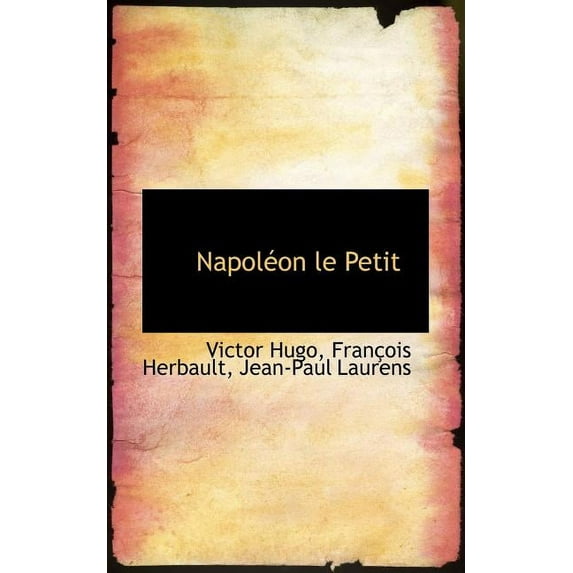 Napoleon Le Petit (Paperback)