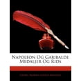 thumbnail image 1 of Napoleon Og Garibaldi : Medaljer Og Rids (Paperback), 1 of 1