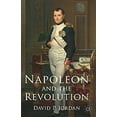 thumbnail image 1 of Pre-Owned Napoleon and the Revolution (Paperback) 1137427981 9781137427984, 1 of 1