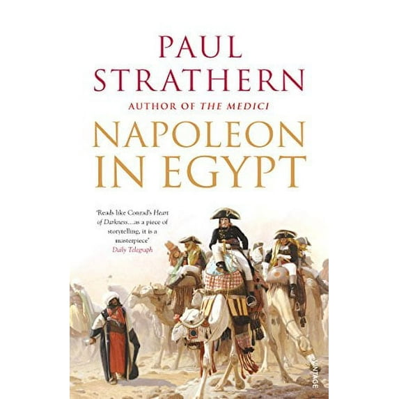 Napoleon in Egypt Paul Strathern (Paperback)