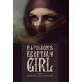 thumbnail image 1 of Napoleon's Egyptian Girl (Hardcover), 1 of 1