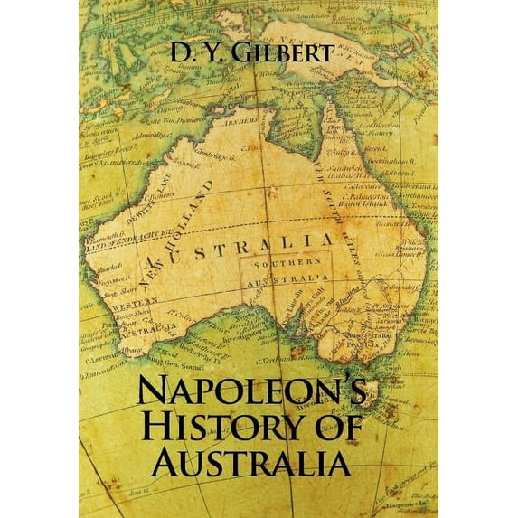 Napoleon's History of Australia (Hardcover)
