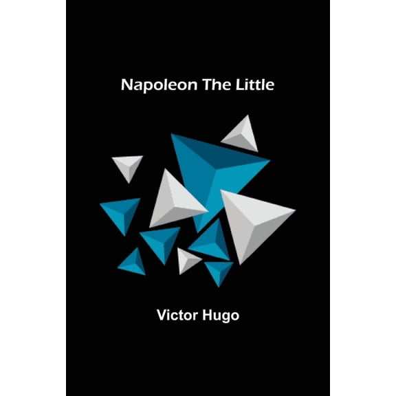 Napoleon the Little, (Paperback)
