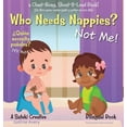 thumbnail image 1 of No More Nappies! / Â¡No Mas PaÃ±ales! Who Needs Nappies? Not Me! / Â¿QuiÃ©n necesita paÃ±ales? Â¡Yo no!: A Suteki Creative Spanish & English Bilingual Book, (Hardcover), 1 of 1