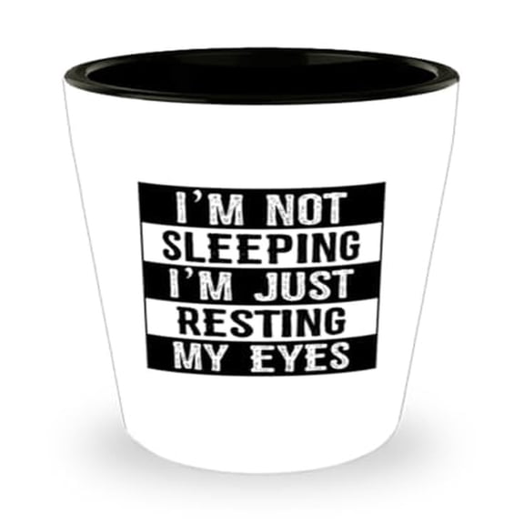 Napping Shot Glass, I'M Not Sleeping I'M Just Resting My Eyes, Exhausted Gift, Mini Glassware, 1.5oz Cup