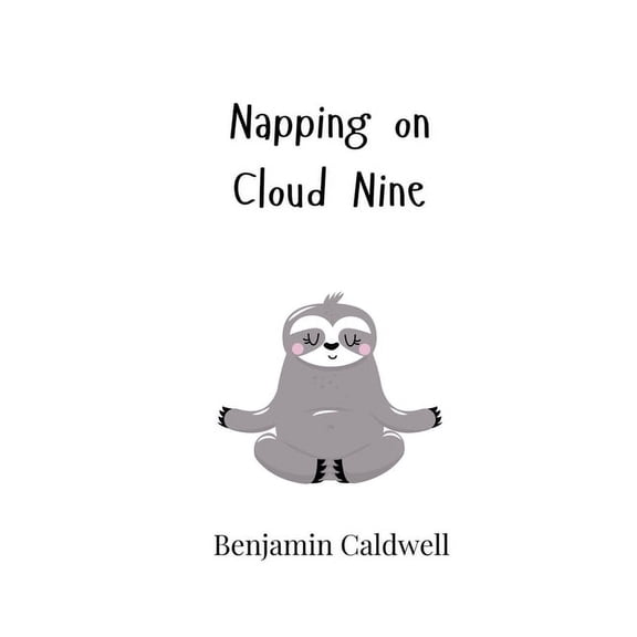 Napping on Cloud Nine, (Paperback)