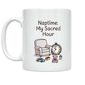 Naptime: My Sacred Hour - Parenting Humor Enthusiast - 11 oz Ceramic Coffee Mug