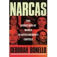 thumbnail image 1 of Narcas: The Secret Rise of Women in Latin America's Cartels, (Paperback), 1 of 1