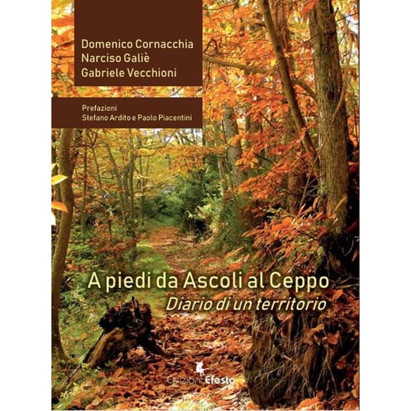 Narciso Gali,Stefano Ardito,Paolo Piacentini,Gab A piedi da Ascoli al Cepp (Paperback)