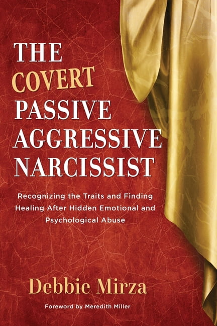 The Covert Passive Aggressive Narcissist Paperback Book