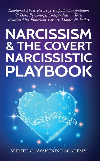 Narcissism & The Covert Narcissistic Playbook: Emotional Abuse Recovery ...