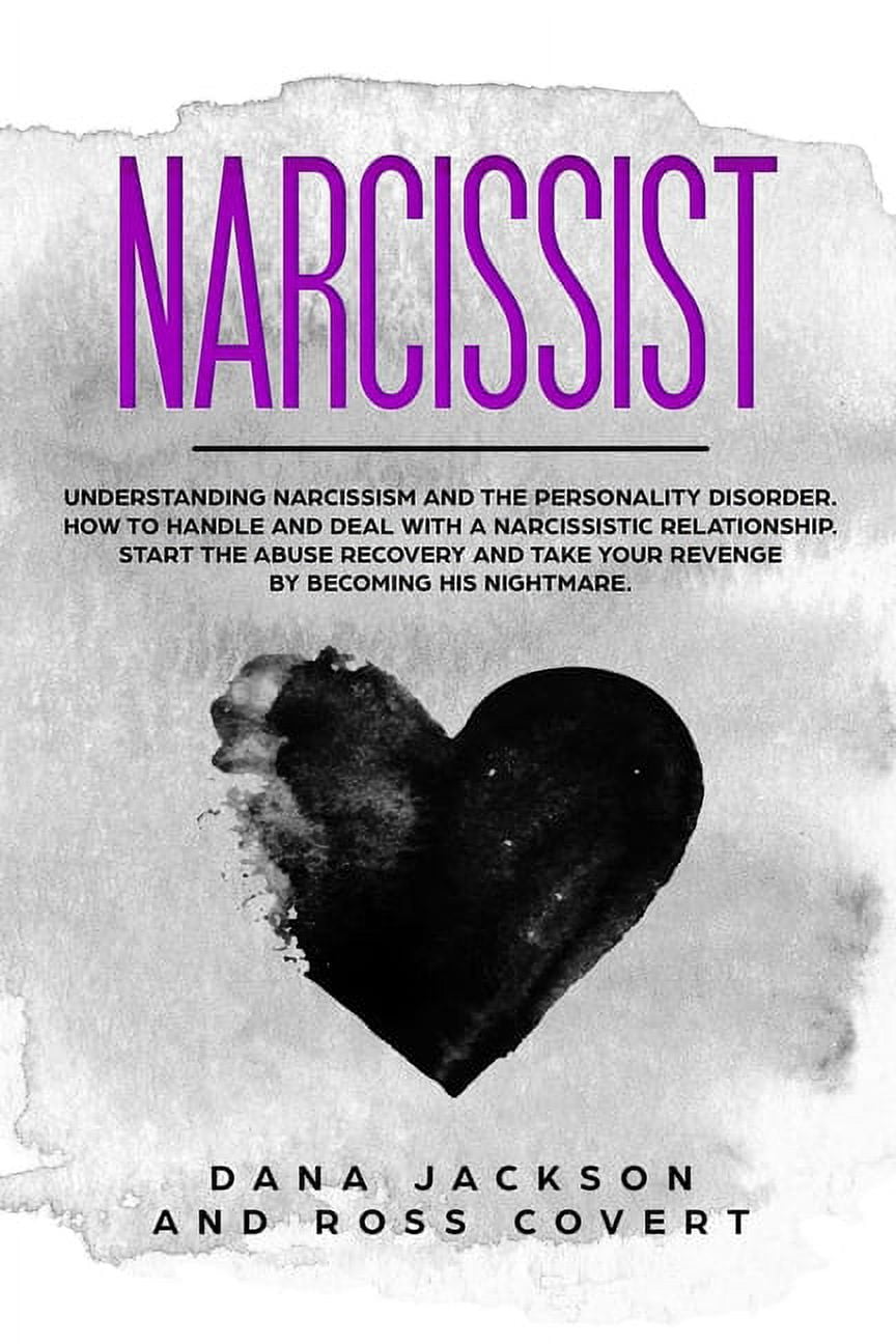 Narcissist : Understanding Narcissism and the Personality Disorder. How ...
