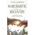 thumbnail image 1 of Narcissistic Abuse Recovery: Understanding Narcissism And Recovering From Narcissistic Abuse, (Hardcover), 1 of 1