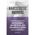 thumbnail image 1 of Narcissistic Mothers - How To Recognize And How To Deal With Your Narcissist Mother, 1 of 1