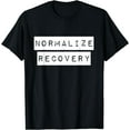 thumbnail image 1 of Narcotics Anonymous Shirt Normalize Recovery NA AA Gifts T-Shirt, 1 of 3