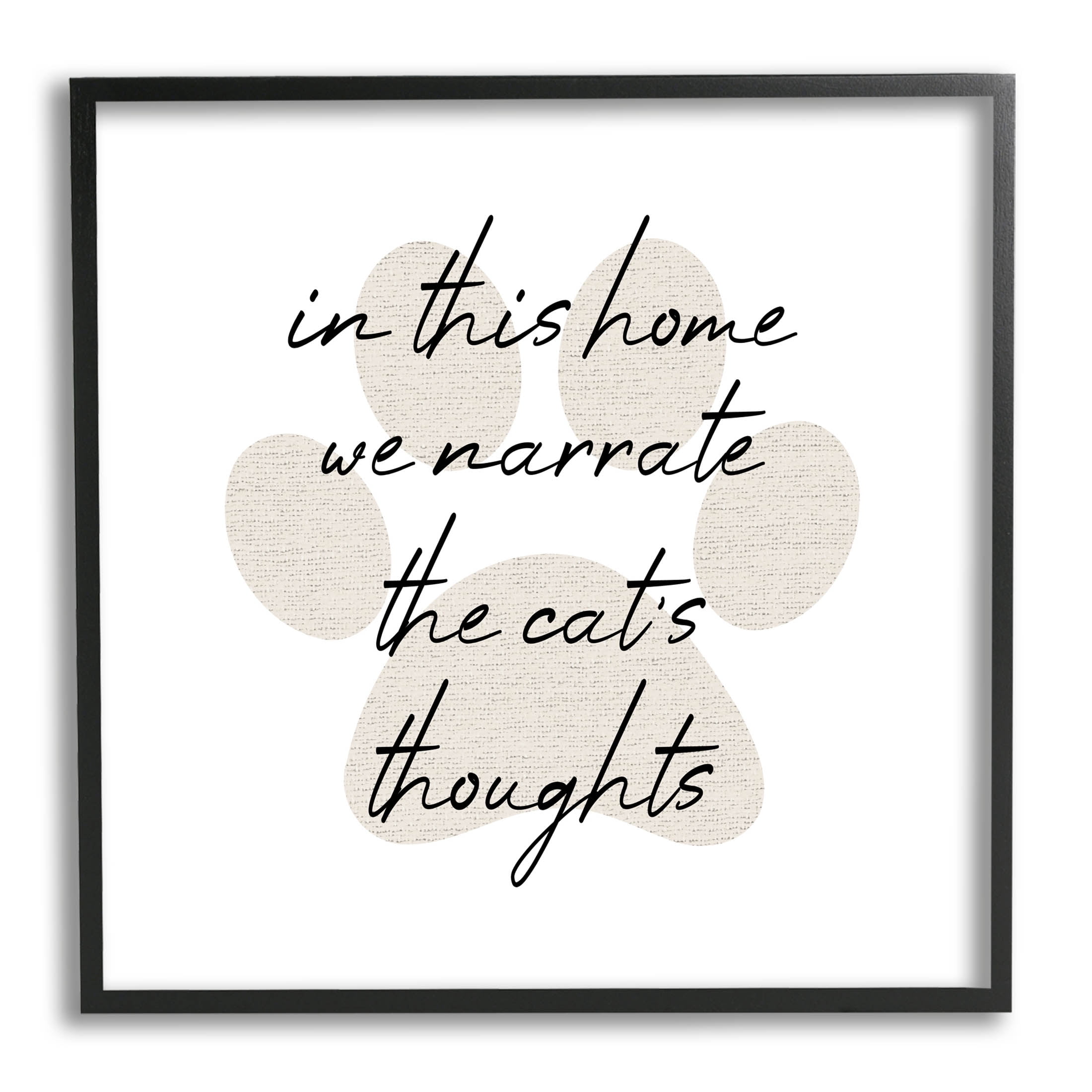 Narrate Cat's Thoughts Paw Shape Typography Graphic Art Black Framed Art Print Wall Art
