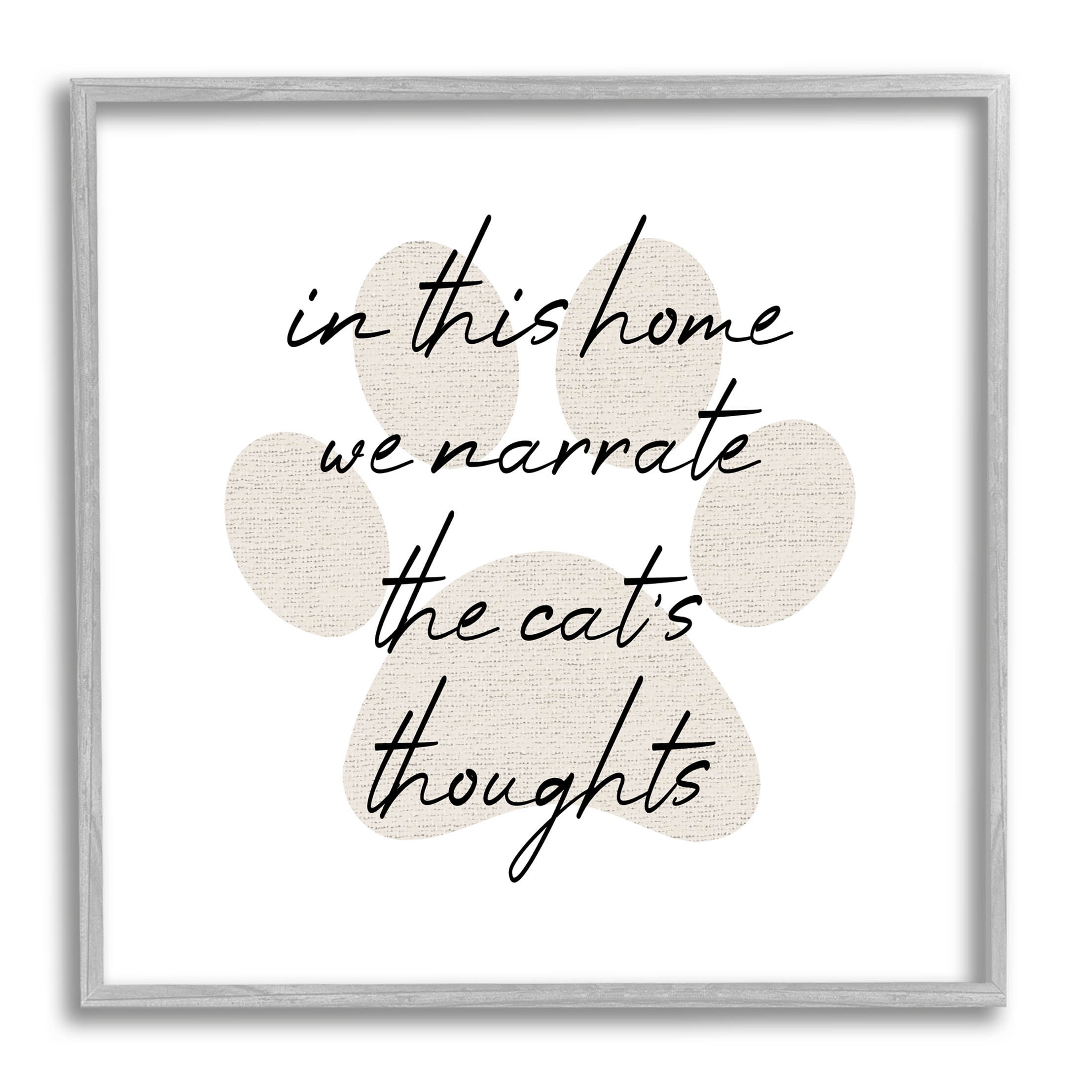 Narrate Cat's Thoughts Paw Shape Typography Graphic Art Gray Framed Art Print Wall Art