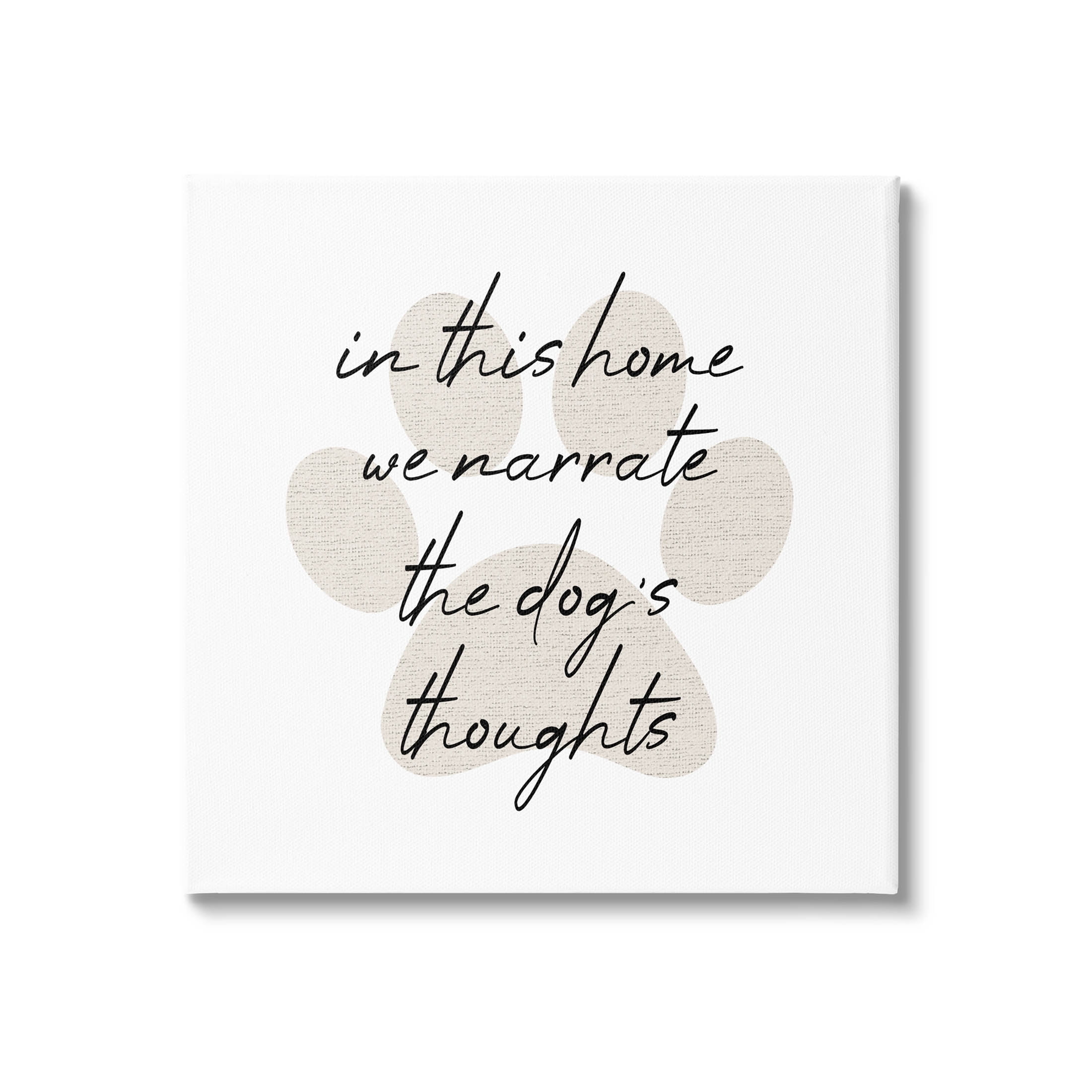 Narrate Dog's Thoughts Funny Pet Typography Graphic Art Gallery Wrapped Canvas Print Wall Art