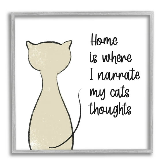 Narrate My Cats Thoughts Phrase Animals & Insects Graphic Art Gray Framed Art Print Wall Art
